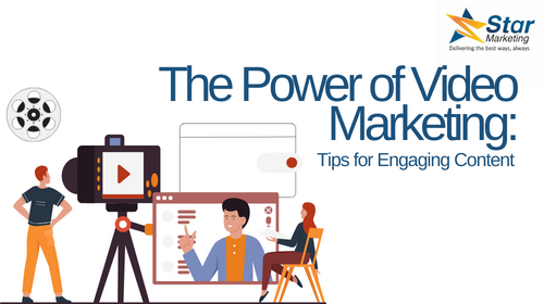 The Power of Video Marketing: Tips for Engaging Content